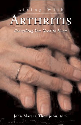 Living With Arthritis: Everything You Need to Know (Your Personal Health) (9781552096116) by Thompson MD FRCPC, John