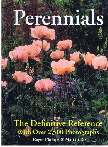 Stock image for Perennials: The Definitive Reference With Over 2,500 Photographs for sale by Half Price Books Inc.