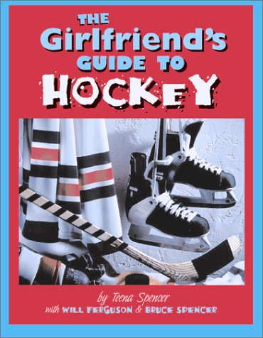 Beispielbild fr The Girlfriend's Guide to Hockey zum Verkauf von ThriftBooks-Dallas