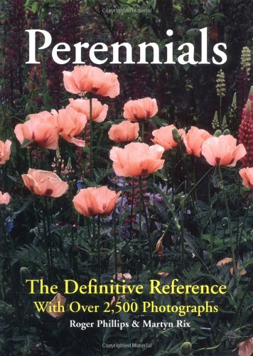 Stock image for Perennials: The Definitive Reference With Over 2,500 Photographs for sale by Goodwill of Colorado