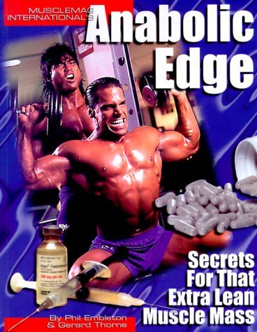 9781552100165: Anabolic Edge: Secrets for That Extra Lean Muscle Mass