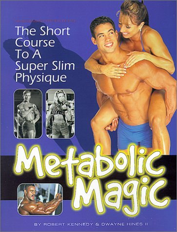 9781552100233: Metabolic Magic: The Short Course to a Super Slim Physique