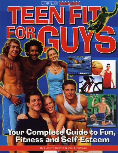 9781552100301: Teen Fit For Guys: Your Complete Guide To Fun, Fitness And Self-esteem