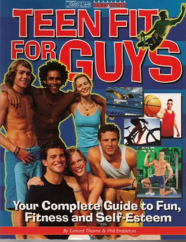 9781552100301: Teen Fit For Guys: Your Complete Guide to Fun, Fitness and Self-Esteem
