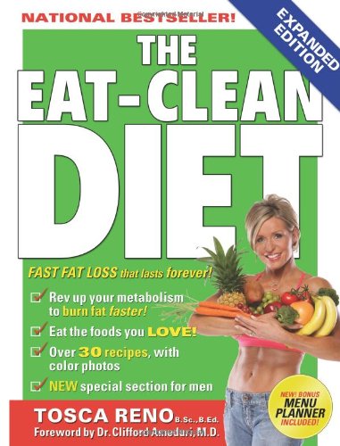 9781552100387: The Eat-Clean Diet: Fast Fat Loss That Lasts Forever!