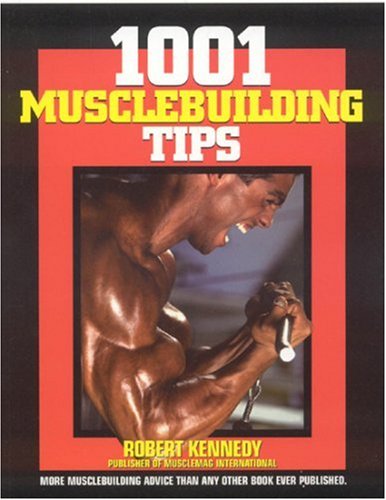 Beispielbild fr 1001 Musclebuilding Tips zum Verkauf von Better World Books