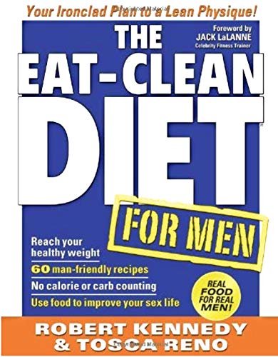 Imagen de archivo de The Eat-Clean Diet for Men: Your Ironclad Plan for a Lean Physique! a la venta por ThriftBooks-Dallas