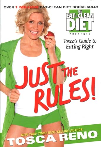 Stock image for Just the Rules: Tosca's Guide to Eating Right for sale by SecondSale
