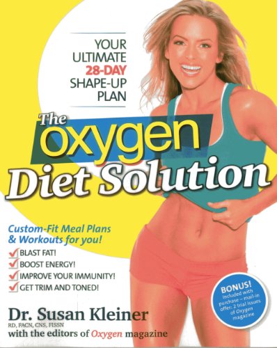 Imagen de archivo de The Oxygen Diet Solution : Your Ultimate 28-Day Shape-Up Plan a la venta por Better World Books