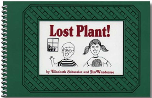 Lost Plant! (9781552122365) by Schussler, Elisabeth; Wandersee, James H.
