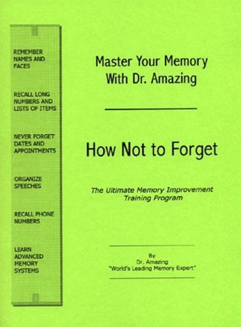 9781552122525: Master Your Memory with Dr. Amazing: How Not to Forget