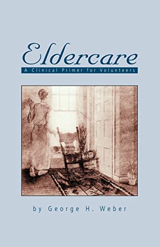 Stock image for Eldercare A Clinical Primer for Volunteers for sale by PBShop.store US