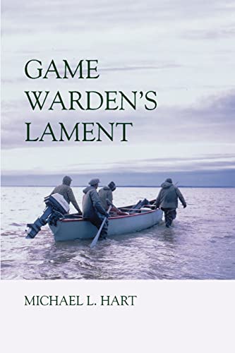 Game Warden's Lament (9781552124314) by Hart, Mike