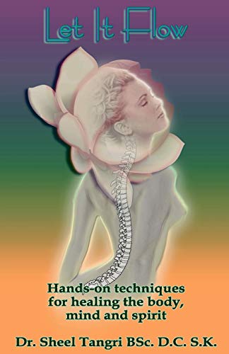 Stock image for Let It FlowHands-on techniques for healing the body, mind and spirit for sale by Book Deals