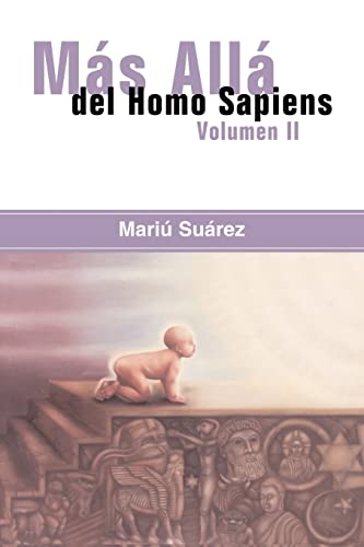 Imagen de archivo de Mas Alla del Homo Sapiens Vol II Beyond the Homo Sapiens Vol II 2 a la venta por PBShop.store US