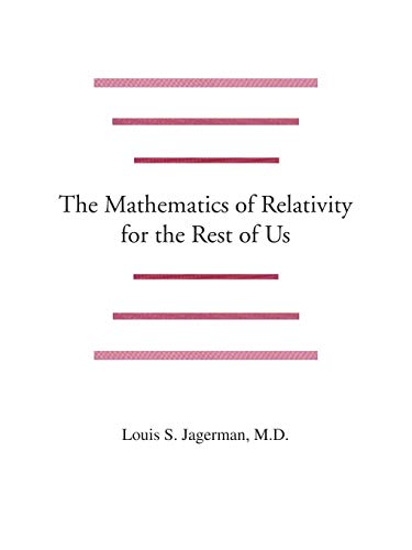 Beispielbild fr The Mathematics of Relativity for the Rest of Us zum Verkauf von Revaluation Books