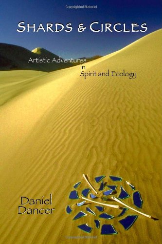 Stock image for Shards & Circles: Artistic Adventures in Spirit and Ecology for sale by ThriftBooks-Atlanta