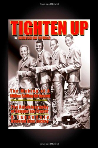 9781552127926: Tighten Up: The Autobiography of a Houston Disc Jockey