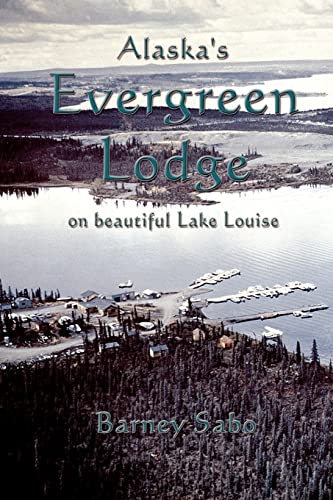 Alaska's Evergreen Lodge