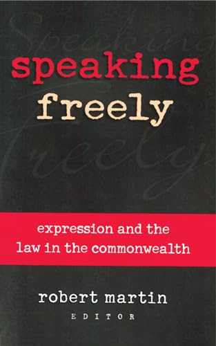 Beispielbild fr Speaking Freely: Expression and the Law in the Commonwealth zum Verkauf von Book Dispensary