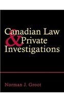 9781552210598: Canadian Law and Private Investigations