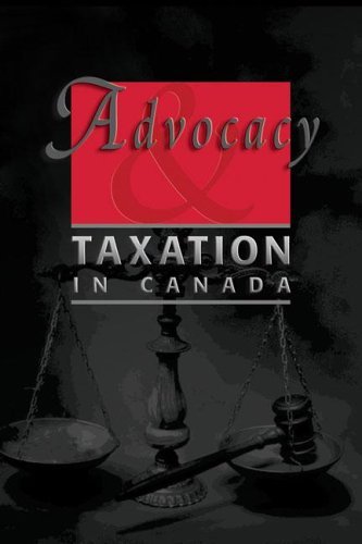 Beispielbild fr Advocacy and Taxation in Canada zum Verkauf von ThriftBooks-Atlanta