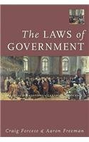 Beispielbild fr The Laws of Government: The Legal Foundations of Canadian Democracy zum Verkauf von GF Books, Inc.