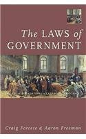 Imagen de archivo de The Laws of Government : The Legal Foundations of Canadian Democracy a la venta por Better World Books