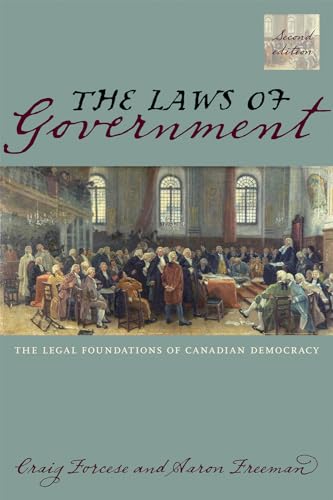 Beispielbild fr The Laws of Government, 2/E: The Legal Foundations of Canadian Democracy zum Verkauf von dsmbooks