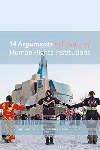 Stock image for 14 Arguments in Favour of Human Rights Institutions Day, Shelagh; Brodsky, Gwen; Norman, Ken; Eliadis, Pearl; Leslie, Genevieve; Flaherty, Michelle; Yalden, Maxwell; Backhouse, Constance; Cox, Rachel; Moon, Richard; Azmi, Shaheen; Eid, Paul; Foster, Lorne; Jacobs, Lesley a; Carter, Jennifer; Orange, Jennifer A and LaMarche, Lucie for sale by Aragon Books Canada