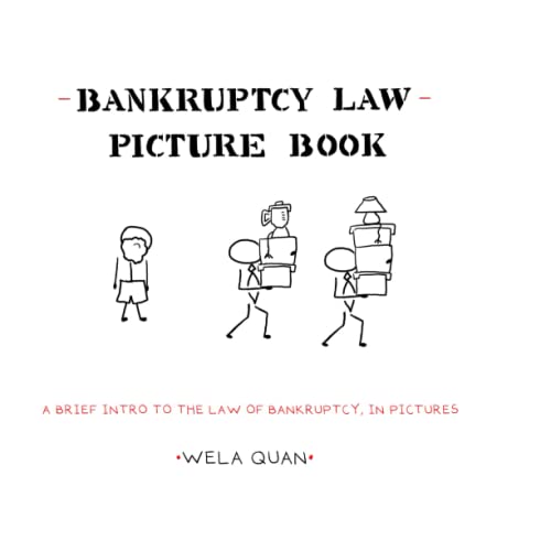 Beispielbild fr Bankruptcy Law Picture Book: A Brief Intro to the Law of Bankruptcy, In Pictures zum Verkauf von SecondSale