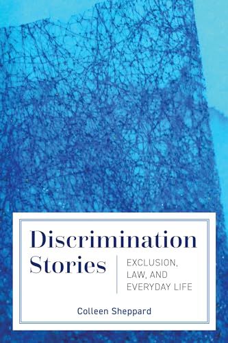 Beispielbild fr Discrimination Stories: Exclusion, Law, and Everyday Life zum Verkauf von Lucky's Textbooks