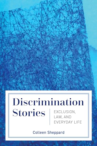 Stock image for Discrimination Stories: Exclusion, Law, and Everyday Life for sale by Lucky's Textbooks