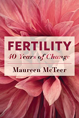 Beispielbild fr Fertility: 40 Years of Change zum Verkauf von Book Dispensary