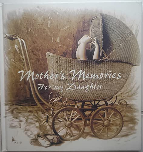 Beispielbild fr Mother's Memories for My Daughter zum Verkauf von Better World Books