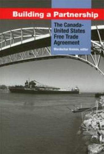 Stock image for Building a Partnership. The Canada-United States Free Trade Agreement for sale by Zubal-Books, Since 1961