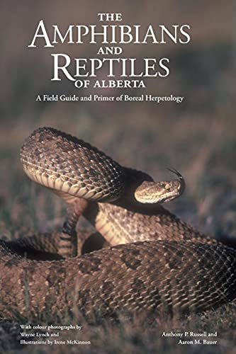 9781552380383: The Amphibians and Reptiles of Alberta: A Field Guide and Primer of Boreal Herpetology