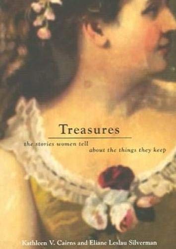9781552380734: Treasures: The Stories Women Tell about the Things They Keep