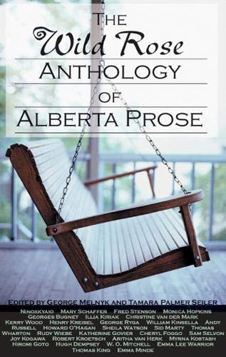 Imagen de archivo de Wild Rose Anthology of Alberta Prose,The a la venta por Pages Books on Kensington