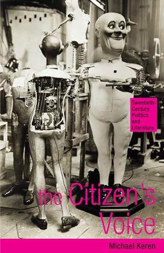 Beispielbild fr Citizen's Voice: Twentieth-Century Politics and Literature zum Verkauf von WorldofBooks