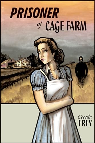 9781552381168: Prisoner of Cage Farm