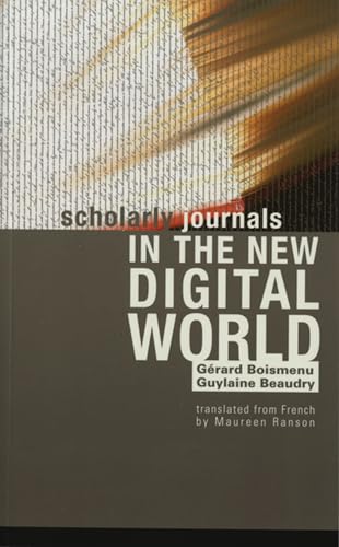 Stock image for Scholarly Journals in the New Digital World for sale by Bookmans