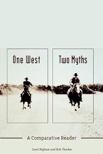 9781552381359: One West, Two Myths: A Comparative Reader