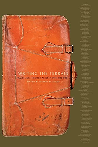 9781552381366: Writing the Terrain: Travelling Through Alberta with the Poets