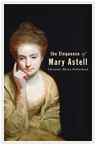 Beispielbild fr The Eloquence of Mary Astell zum Verkauf von Blackwell's