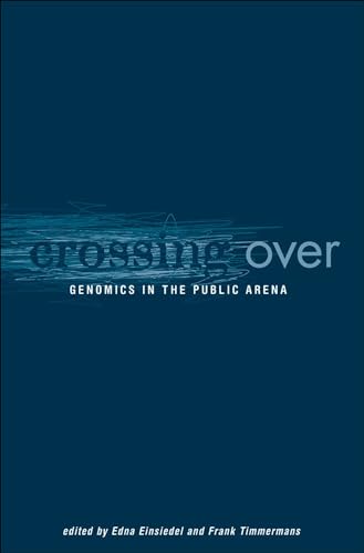 9781552381915: Crossing Over: Genomics in the Public Arena