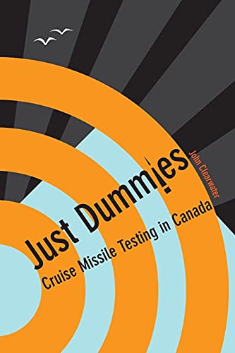 Just Dummies: Cruise Missile Testing in Canada