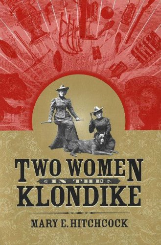 9781552382356: Two Women in the Klondike