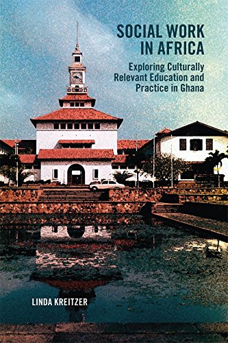 9781552385104: Social Work in Africa: Exploring Culturally Relevant Education and Practice in Ghana