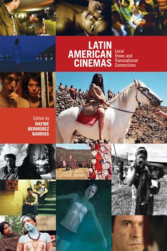 Imagen de archivo de Latin American Cinemas: Local Views and Transnational Connections a la venta por THE SAINT BOOKSTORE